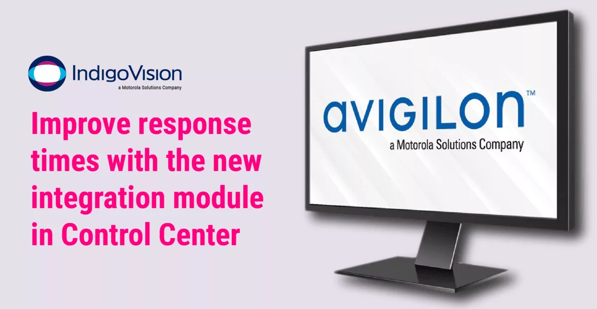 IndigoVision and Avigilon