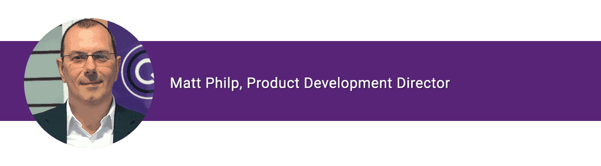 Matt Philp - QED Product Development Director
